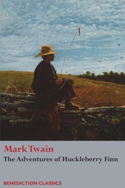 The Adventures of Huckleberry Finn - Mark Twain - Bøker - Benediction Classics - 9781781398920 - 24. november 2017