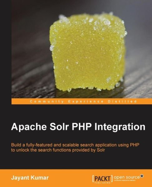 Cover for Jayant Kumar · Apache Solr PHP Integration (Pocketbok) (2013)