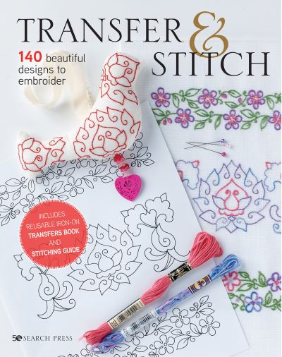 Cover for Carina Envoldsen-Harris · Transfer &amp; Stitch: 140 Beautiful Designs to Embroider (Hardcover Book) (2021)