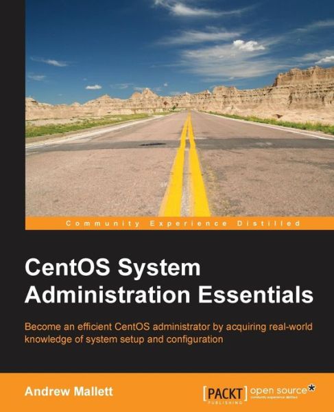 Cover for Andrew Mallett · CentOS System Administration Essentials (Paperback Book) (2014)