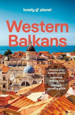 Lonely Planet Western Balkans - Travel Guide - Lonely Planet - Livros - Lonely Planet Global Limited - 9781788683920 - 1 de maio de 2024