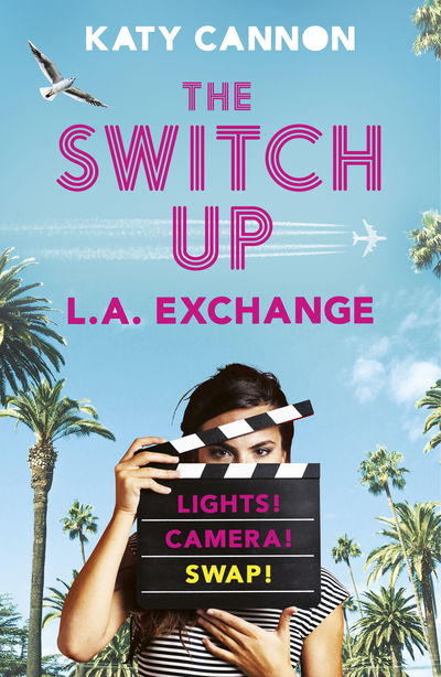 Cover for Katy Cannon · The Switch Up: L. A. Exchange - The Switch Up (Paperback Book) (2020)