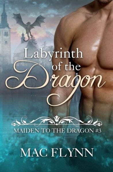 Cover for Mac Flynn · Labyrinth of the Dragon (Taschenbuch) (2018)