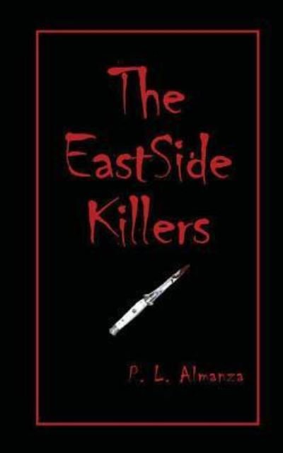 Cover for P L Almanza · The Eastside Killers (Paperback Book) (2019)