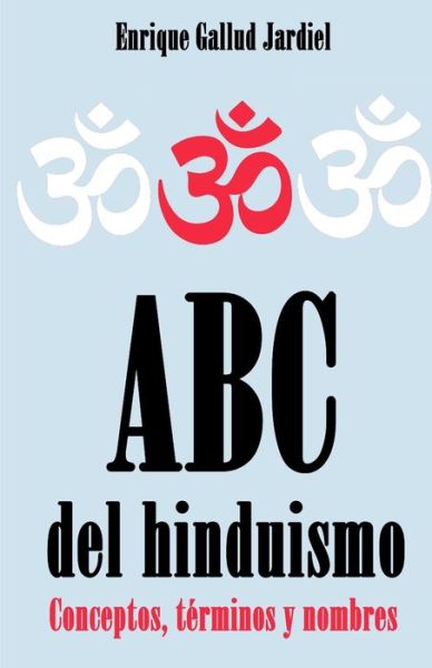 Cover for Enrique Gallud Jardiel · ABC del hinduismo (Paperback Book) (2019)