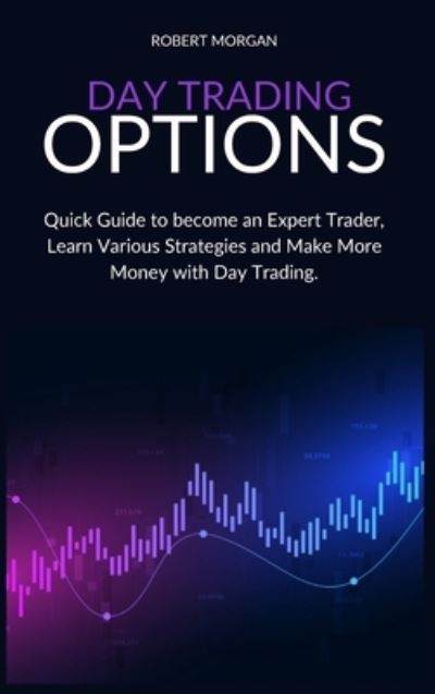 Cover for Robert Morgan · Day Trading Options (Hardcover Book) (2021)