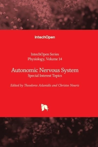 Cover for Theodoros Aslanidis · Autonomic Nervous System: Special Interest Topics - Physiology (Hardcover Book) (2022)