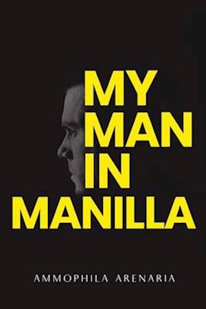 Cover for Ammophila Arenaria · My Man in Manilla (Paperback Book) (2024)