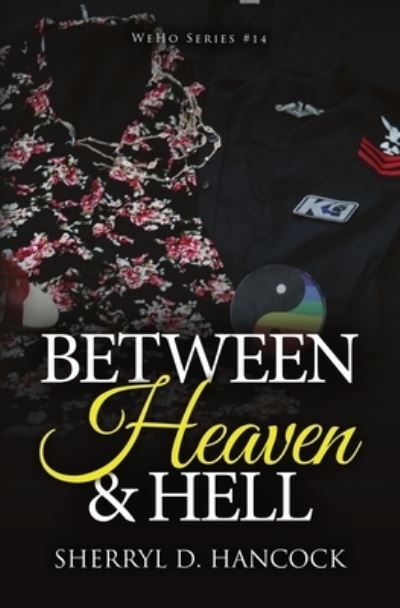 Cover for Sherryl D. Hancock · Between Heaven and Hell (Book) (2022)