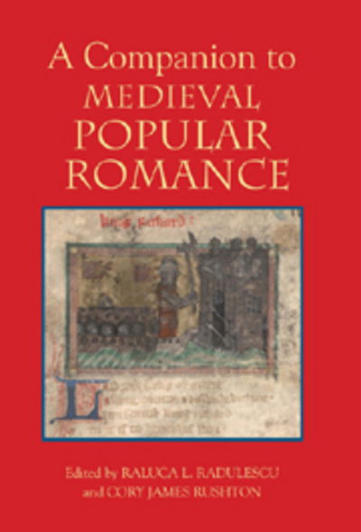 Cover for Raluca S Radulescu · A Companion to Medieval Popular Romance - Studies in Medieval Romance (Hardcover Book) (2009)