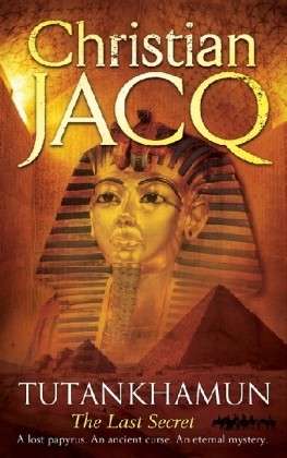 Cover for Christian Jacq · Tutankhamun: The Last Secret (Paperback Book) [Ed edition] (2009)