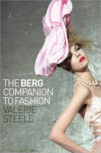 Cover for Valerie Steele · The Berg Companion to Fashion (Inbunden Bok) (2010)