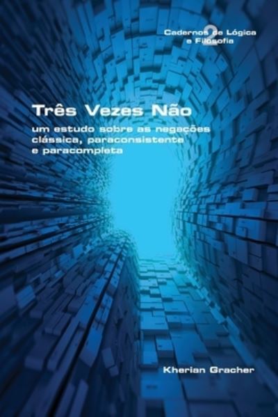 Cover for Kherian Gracher · Três Vezes Não (Pocketbok) (2022)