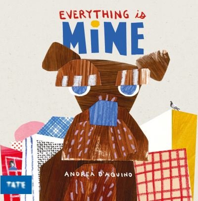 Cover for Andrea D'aquino · Everything is Mine (Inbunden Bok) (2020)