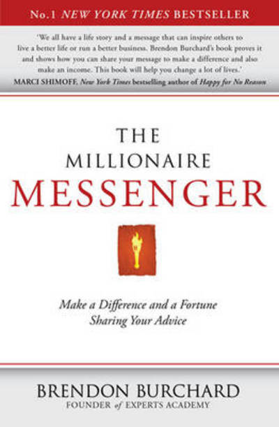 Cover for Brendon Burchard · The Millionaire Messenger (Paperback Book) (2011)