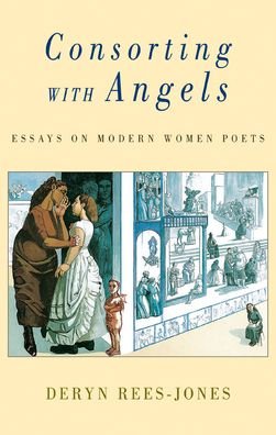 Cover for Consorting with Angels: Essays on Modern Women Poets (Paperback Book) (2005)