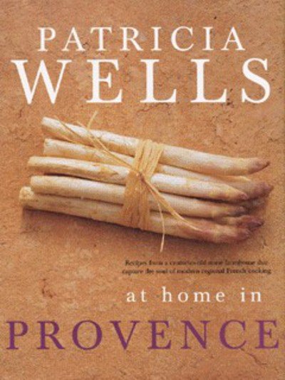 Cover for Patricia Wells · Patricia Wells at Home in Provence (Hardcover Book) (1997)
