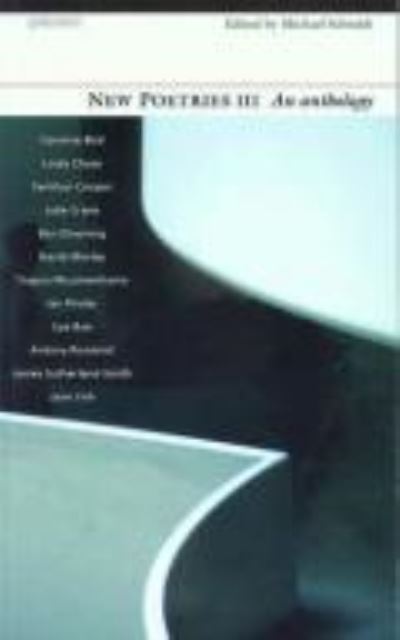 New Poetries v.3 - Michael Schmidt - Books - Carcanet Press Ltd - 9781857545920 - August 1, 2002