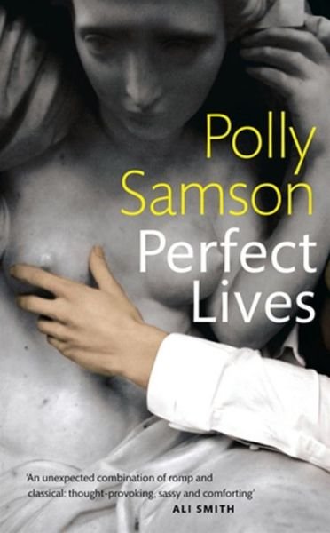 Cover for Polly Samson · Perfect Lives (Innbunden bok) (2010)