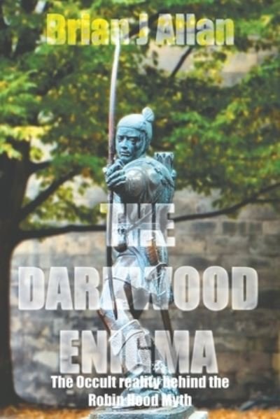 Cover for Brian J Allan · The Darkwood Enigma (Paperback Book) (2021)