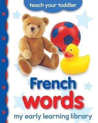 Cover for Chez Picthall · My Early Learning Library: French Words - My Early Learning Library (Board book) (2018)