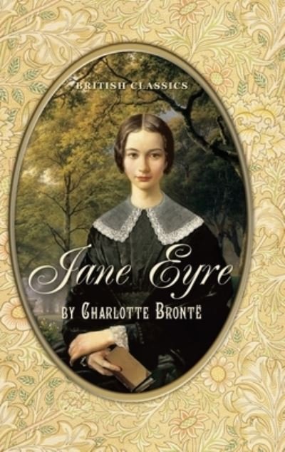 Cover for Charlotte Bronte · British Classics. Jane Eyre (Illustrated) (Innbunden bok) (2021)