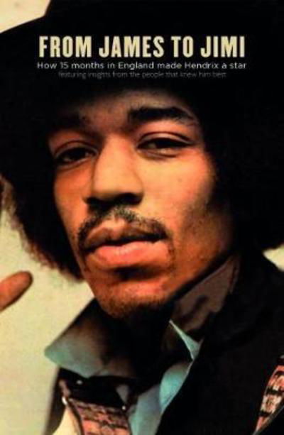 From James to Jimi - Brian Southall - Books -  - 9781911346920 - July 9, 2018