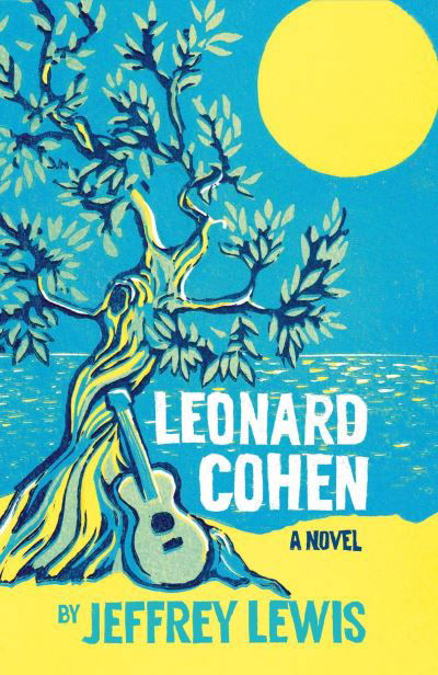 Leonard Cohen - Jeffrey Lewis - Bücher - Haus Publishing - 9781913368920 - 4. April 2024