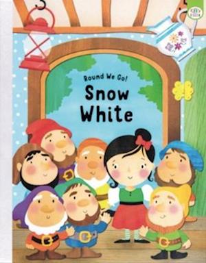 Round We Go! Snow White - Round We Go! - Elizabeth Golding - Books - iSeek Ltd - 9781914598920 - September 1, 2022