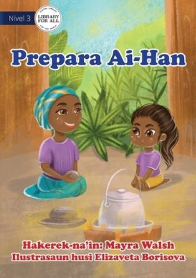 Cover for Mayra Walsh · Preparing Food - Prepara Ai-Han (Paperback Book) (2021)