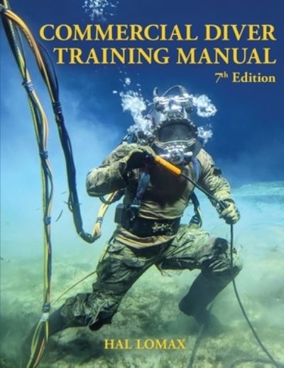 Cover for Hal Lomax · Commercial Diver Training Manual, 7th Edition (Book) (2023)