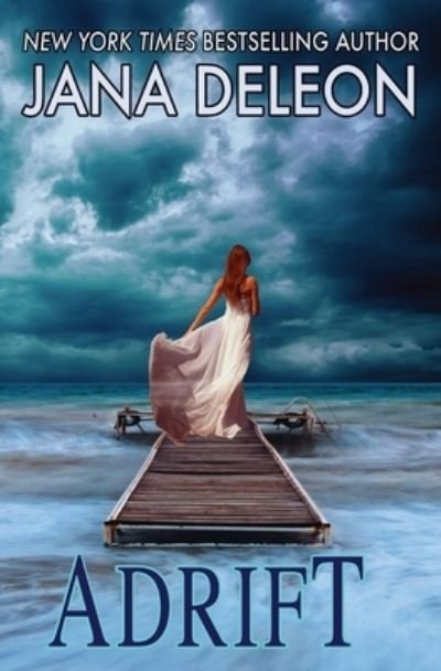 Cover for Jana DeLeon · Adrift (Bog) (2022)