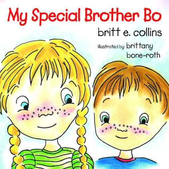 Cover for Britt E. Collins · My Special Brother Bo (Paperback Book) (2019)