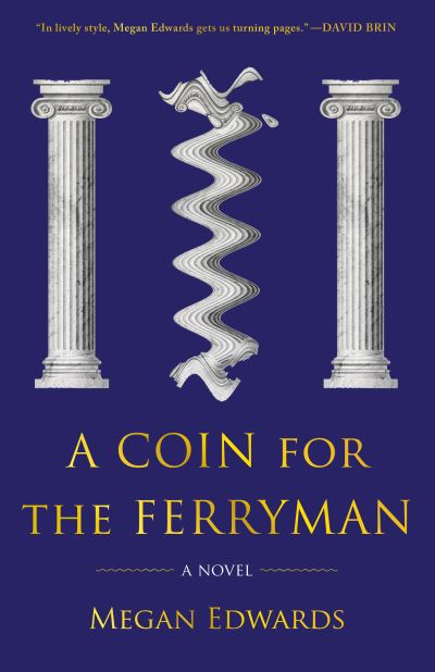 Cover for Megan Edwards · A Coin for the Ferryman: A Novel (Paperback Book) (2022)