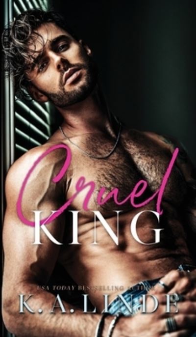 Cover for K. A. Linde · Cruel King (Buch) (2023)