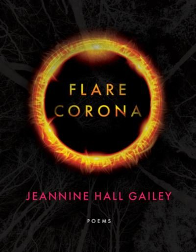 Jeannine Hall Gailey · Flare, Corona - American Poets Continuum (Paperback Book) (2023)