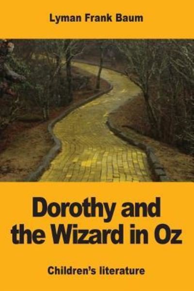 Cover for Lyman Frank Baum · Dorothy and the Wizard in Oz (Paperback Bog) (2017)
