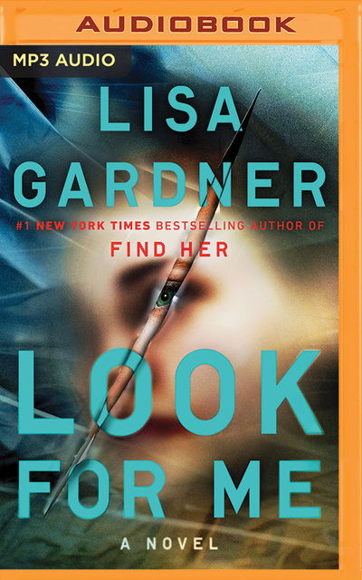 Cover for Lisa Gardner · Look for Me (Płyta CD z plikami MP3) (2018)