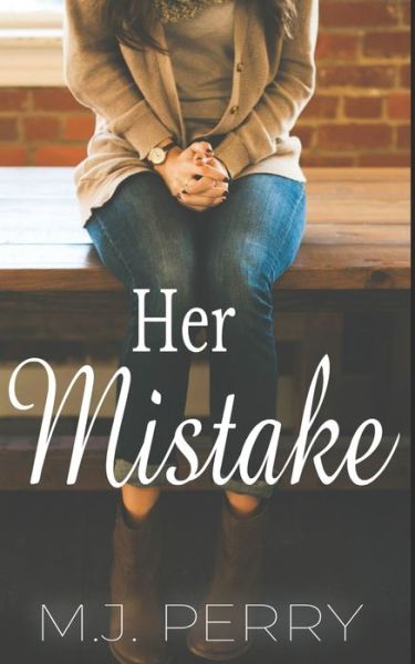 Cover for M J Perry · Her Mistake (Paperback Book) (2018)