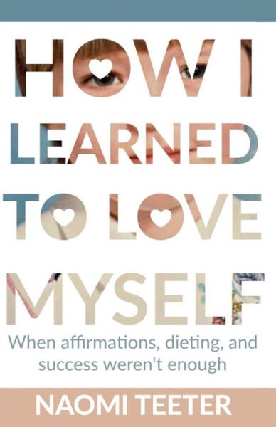 Cover for Eve Parker · How I Learned To Love Myself (Paperback Book) (2017)