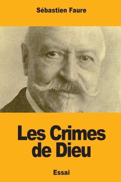 Cover for Sébastien Faure · Les Crimes de Dieu (Paperback Book) (2018)
