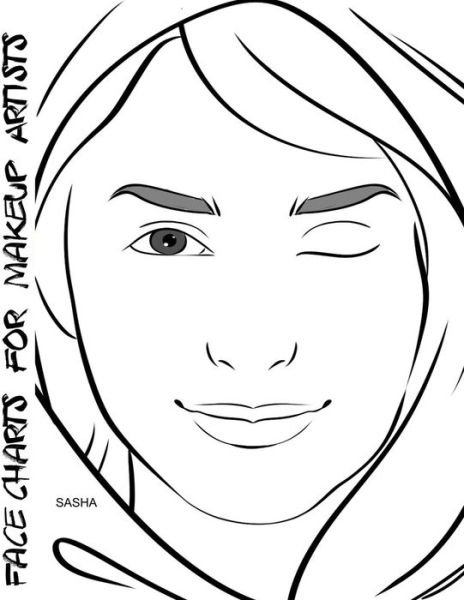 Face Charts for Makeup Artists Sasha - Blake Anderson - Books - Createspace Independent Publishing Platf - 9781983882920 - January 16, 2018