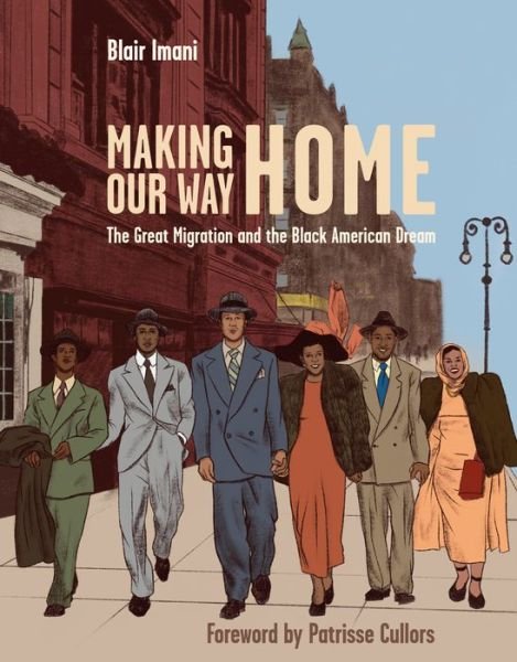 Cover for Blair Imani · Making Our Way Home: The Great Migration and the Black American Dream (Innbunden bok) (2020)