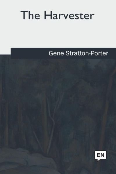 Cover for Gene Stratton-Porter · The Harvester (Pocketbok) (2018)