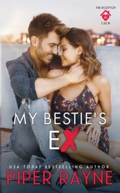 Cover for Piper Rayne · My Bestie's Ex (Paperback Book) (2020)