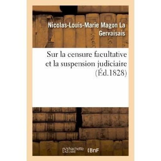 Cover for La Gervaisais-n-l-m · Sur La Censure Facultative et La Suspension Judiciaire (Paperback Book) [French edition] (2013)