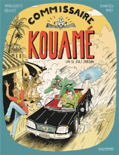 Cover for Marguerite Abouet · Commissaire Kouame 1/Un si joli jardin (Gebundenes Buch) (2017)
