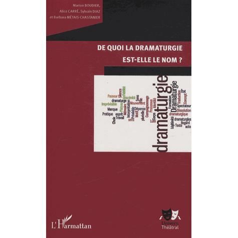 Cover for Marion Boudier · De quoi la dramaturgie est-elle le nom? (Paperback Book) (2020)