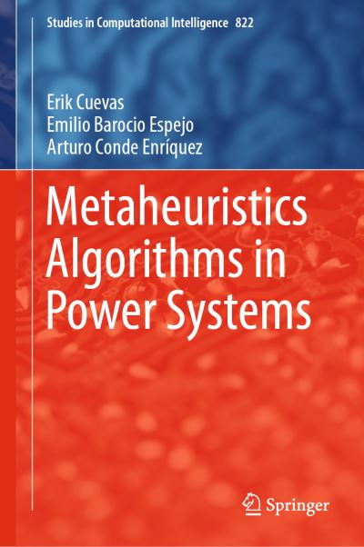 Cover for Cuevas · Metaheuristics Algorithms in Power Systems (Book) [1st ed. 2019 edition] (2019)