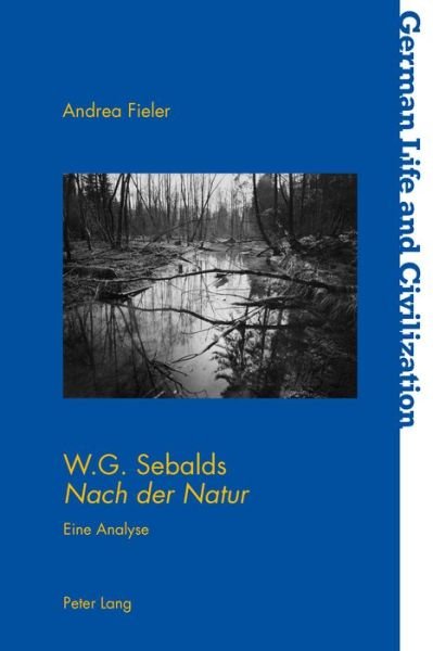 Cover for Andrea Fieler · W.G. Sebalds Nach Der Natur: Eine Analyse (Paperback Book) (2015)